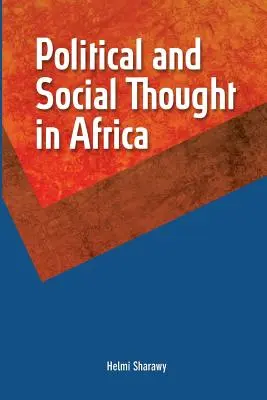 Gândirea politică și socială în Africa - Political and Social Thought in Africa
