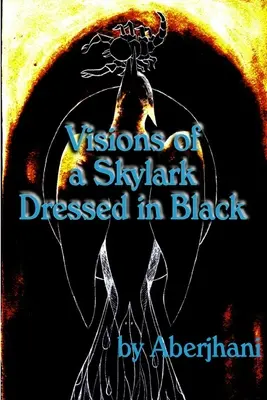 Visions of a Skylark Dressed in Black (Viziunile unei ciocârlii îmbrăcate în negru) - Visions of a Skylark Dressed in Black