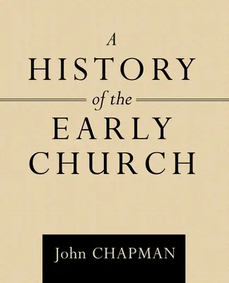 O istorie a Bisericii primare - A History of the Early Church