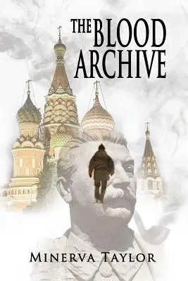 Arhiva de sânge: Cartea a doua Trilogia rusă - The Blood Archive: Book Two Russian Trilogy