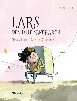 Lars, den lille vandraren: ediția suedeză a cărții Leo, the Little Wanderer - Lars, den lille vandraren: Swedish Edition of Leo, the Little Wanderer