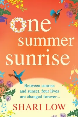 Un răsărit de vară - One Summer Sunrise