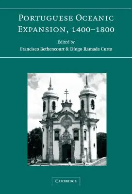Expansiunea portugheză oceanică, 1400-1800 - Portuguese Oceanic Expansion, 1400-1800