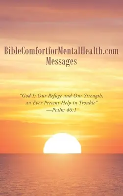 BibleComfortforMentalHealth.com Mesaje - BibleComfortforMentalHealth.com Messages