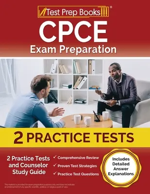 CPCE Exam Preparation 2023-2024: 2 teste practice și ghid de studiu pentru consilieri [include explicații detaliate ale răspunsurilor] - CPCE Exam Preparation 2023-2024: 2 Practice Tests and Counselor Study Guide [Includes Detailed Answer Explanations]
