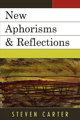 Noi aforisme și reflecții - New Aphorisms & Reflections