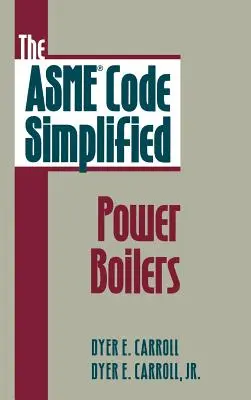Codul Asme simplificat: Cazane electrice - The Asme Code Simplified: Power Boilers