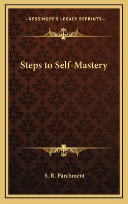 Pașii către auto-mântuire - Steps to Self-Mastery