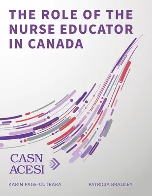 Rolul asistentei medicale educatoare în Canada - The Role of the Nurse Educator in Canada