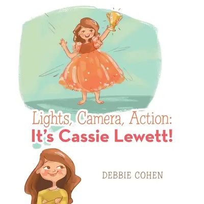 Lumini, cameră, acțiune: Este Cassie Lewett! - Lights, Camera, Action: It's Cassie Lewett!