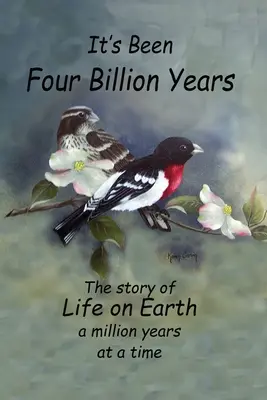 It's Been Four Billion Years: Povestea vieții pe Pământ un milion de ani la un moment dat - It's Been Four Billion Years: The Story of Life on Earth a Million Years at a Time