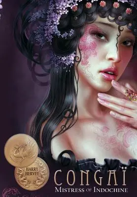 Congai - Stăpâna din Indochina - Congai - Mistress of Indochine