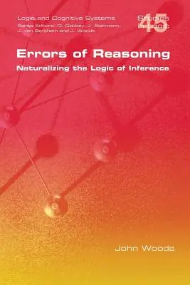 Erori de raționament. Naturalizarea logicii de inferență - Errors of Reasoning. Naturalizing the Logic of Inference