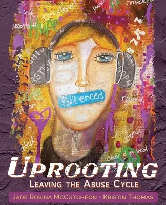 Dezrădăcinare: Ieșirea din ciclul abuzului - Uprooting: Leaving the Abuse Cycle
