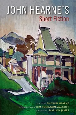 Ficțiunea scurtă a lui John Hearne - John Hearne's Short Fiction