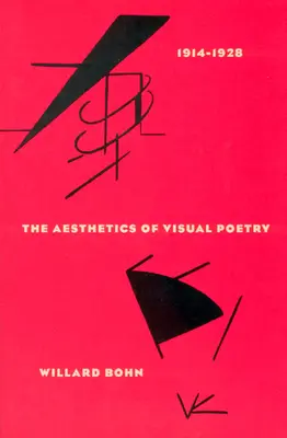 Estetica poeziei vizuale, 1914-1928 - The Aesthetics of Visual Poetry, 1914-1928