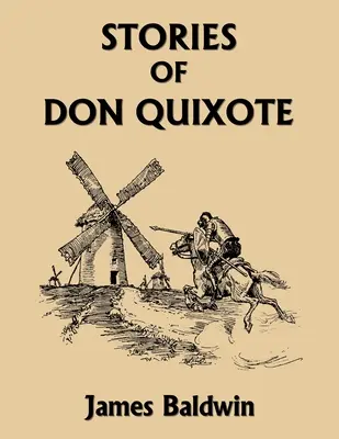 Povestirile lui Don Quijote, ediție de studiu (Clasicii de ieri) - Stories of Don Quixote, Study Edition (Yesterday's Classics)