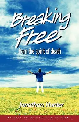 Eliberarea de spiritul morții - Breaking Free from the spirit of death