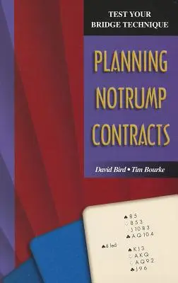 Testează-ți tehnica de bridge: Planificarea în contractele Notrump - Test Your Bridge Technique: Planning in Notrump Contracts