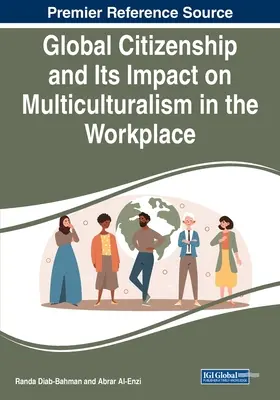 Cetățenia globală și impactul acesteia asupra multiculturalismului la locul de muncă - Global Citizenship and Its Impact on Multiculturalism in the Workplace