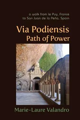 Via Podiensis, calea puterii - Via Podiensis, Path of Power
