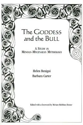 Zeița și taurul: Un studiu în mitologia minoică-miceniană - The Goddess and the Bull: A Study in Minoan-Mycenaean Mythology