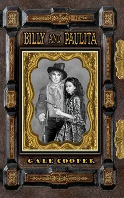 Billy și Paulita: Saga lui Billy the Kid, Paulita Maxwell și Santa Fe Ring - Billy and Paulita: The Saga of Billy the Kid, Paulita Maxwell, and the Santa Fe Ring