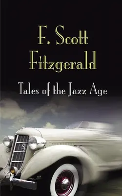 Povești din epoca jazzului - Tales of the Jazz Age