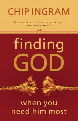 Găsirea lui Dumnezeu atunci când ai cea mai mare nevoie de El - Finding God When You Need Him Most