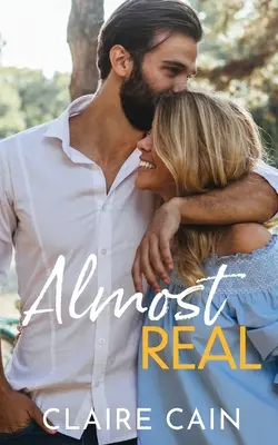 Almost Real: O dulce relație falsă într-un oraș mic - Almost Real: A Sweet Small Town Fake Relationship Romance