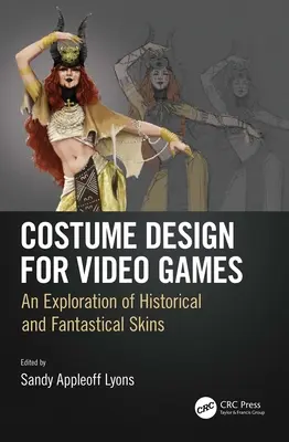 Design de costume pentru jocuri video: O explorare a pieilor istorice și fantastice - Costume Design for Video Games: An Exploration of Historical and Fantastical Skins