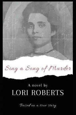 Sing a Song of Murder: Bazat pe o poveste adevărată - Sing a Song of Murder: Based on a True Story
