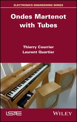 Ondes Martenot cu tuburi - Ondes Martenot with Tubes