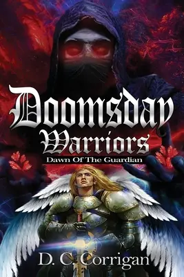 Războinicii Apocalipsei: Dawn of the Guardian - Doomsday Warriors: Dawn of the Guardian