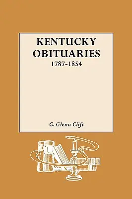 Obituare din Kentucky, 1787-1854 - Kentucky Obituaries, 1787-1854