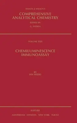 Chemiluminescence Immunoassay: Volumul 29 - Chemiluminescence Immunoassay: Volume 29