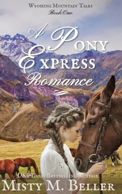 O poveste de dragoste Pony Express - A Pony Express Romance