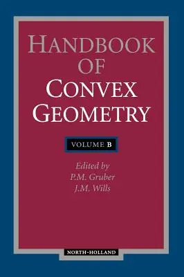 Manual de geometrie convexă - Handbook of Convex Geometry