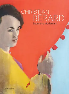 Christian Brard: Modernist excentric - Christian Brard: Eccentric Modernist