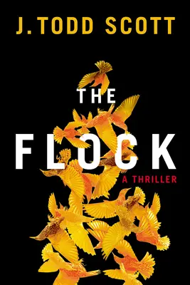 The Flock: Un thriller - The Flock: A Thriller