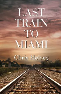Ultimul tren spre Miami - Last Train to Miami