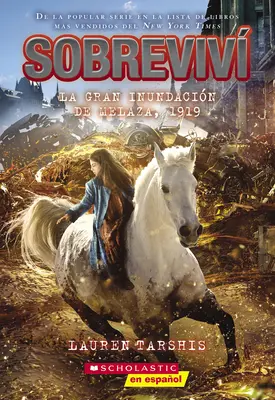 Sobreviv La Gran Inundacin de Melaza, 1919 (Am supraviețuit Marii Inundații a Melasei, 1919) - Sobreviv La Gran Inundacin de Melaza, 1919 (I Survived the Great Molasses Flood, 1919)