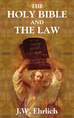 Sfânta Biblie și legea - The Holy Bible and the Law