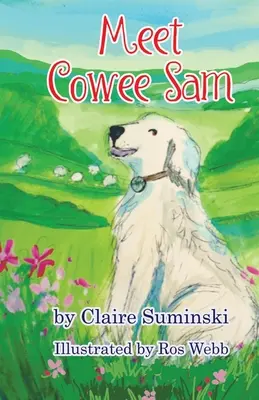 Faceți cunoștință cu Cowee Sam - Meet Cowee Sam