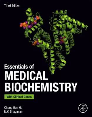 Bazele biochimiei medicale - cu cazuri clinice - Essentials of Medical Biochemistry - With Clinical Cases