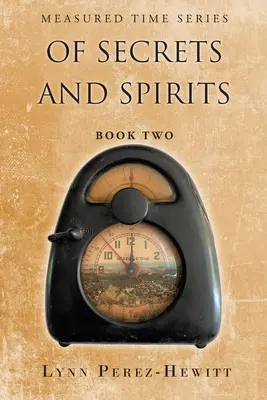 Despre secrete și spirite: Cartea a doua - Of Secrets and Spirits: Book Two