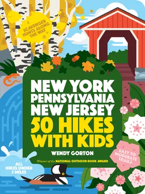 50 de drumeții cu copii New York, Pennsylvania și New Jersey - 50 Hikes with Kids New York, Pennsylvania, and New Jersey