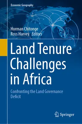 Land Tenure Challenges in Africa: Confruntarea cu deficitul de guvernanță funciară - Land Tenure Challenges in Africa: Confronting the Land Governance Deficit