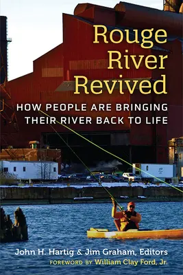 Rouge River Revived: Cum își readuc oamenii râul la viață - Rouge River Revived: How People Are Bringing Their River Back to Life