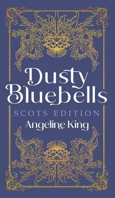 Dusty Bluebells, ediție scoțiană - Dusty Bluebells Scots Edition